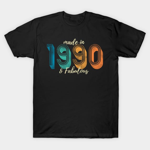 Made in Year 1990 & Fabulous T-Shirt by deelirius8